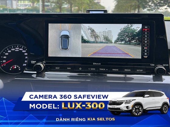 CAMERA 360 CHO XE KIA, SAFEVIEW LUX 300, CẢM ỨNG MÀN ZIN